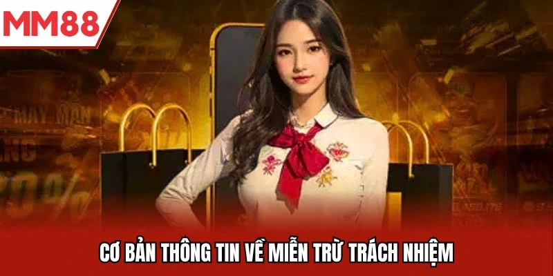 Cơ bản thông tin về miễn trừ trách nhiệm